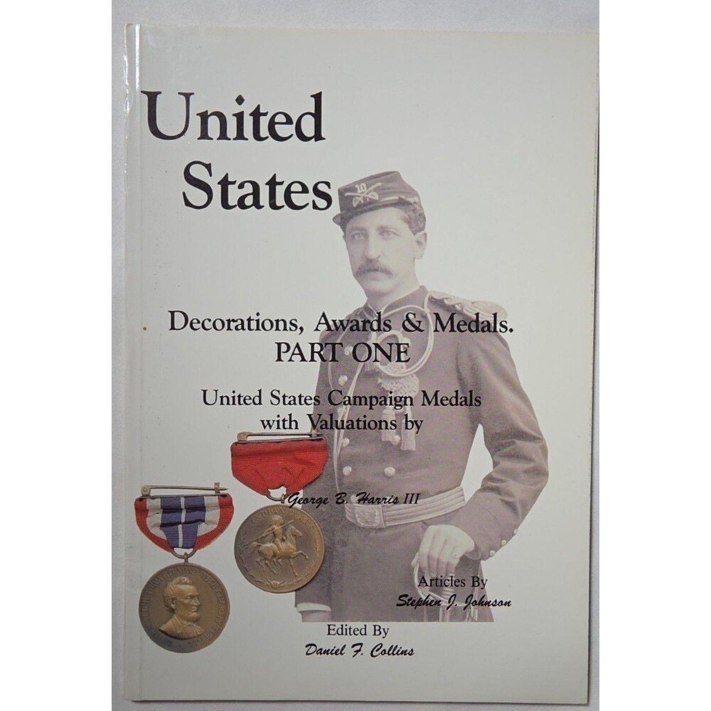 United States Decorations Awards & Medals Part One Harris Campaign Medals Guide